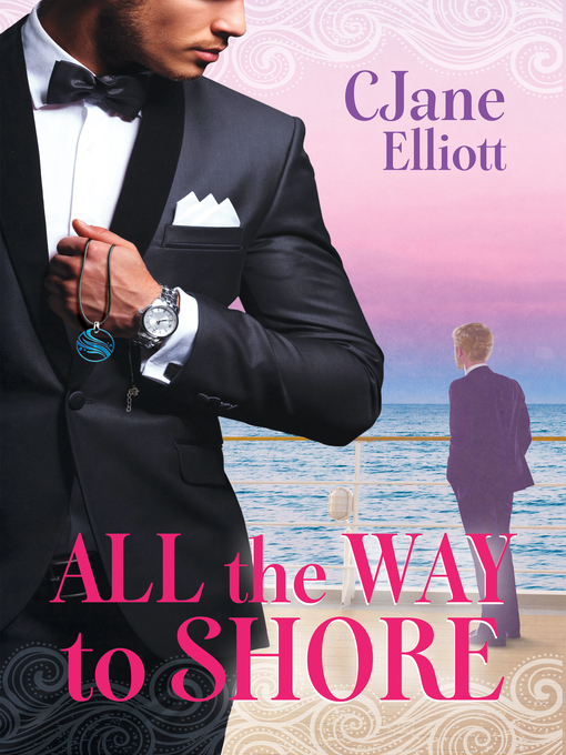 Title details for All the Way to Shore by CJane Elliott - Available